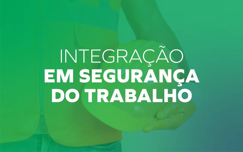 Integração e reciclagem SST mínimo 5 colaborador e no máximo 10 por turma, treinamento em obra.